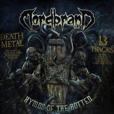 MORDBRAND - Hymns Of The Rotten CD